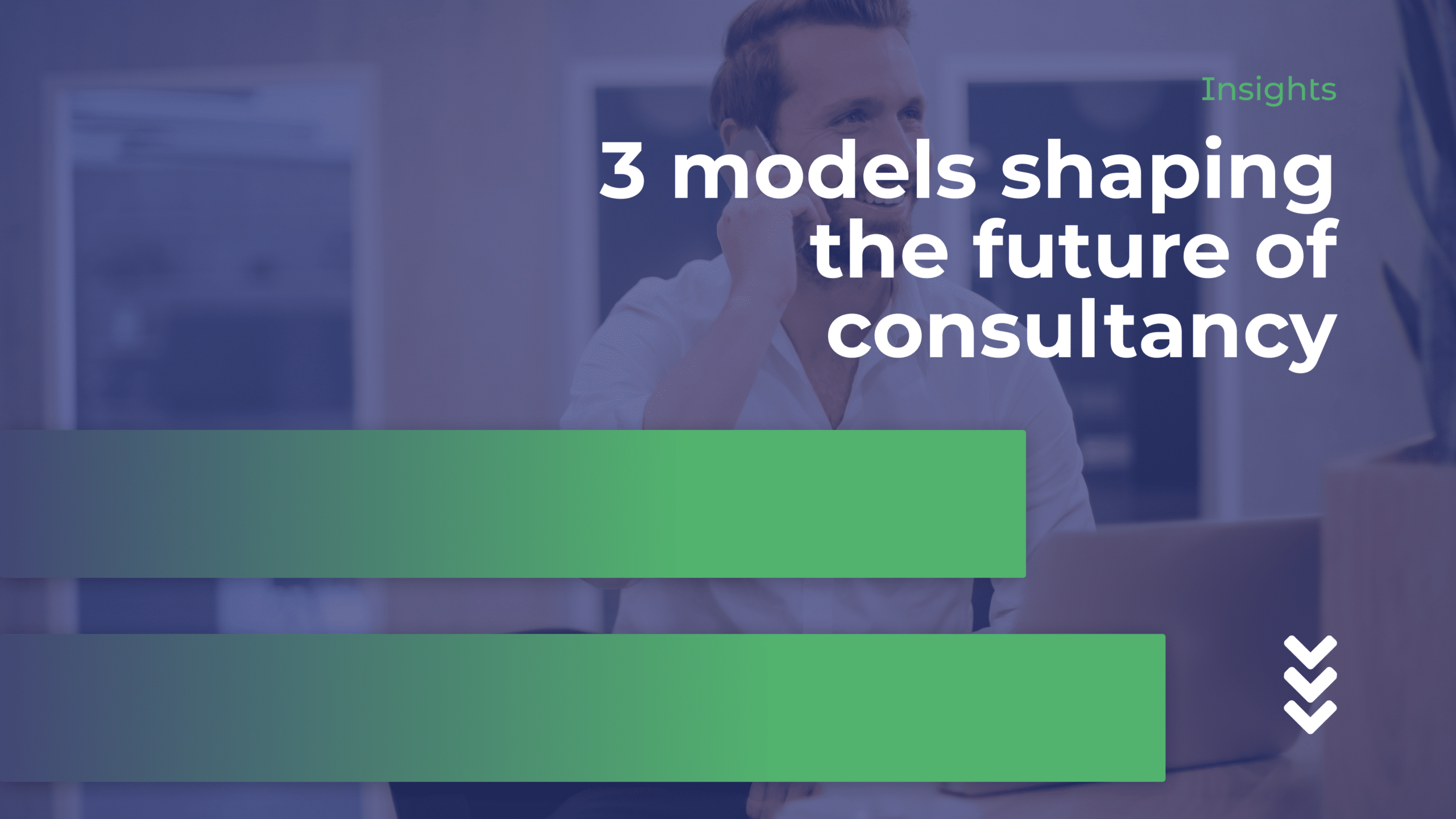 3-models-shaping-the-future-of-consultancy